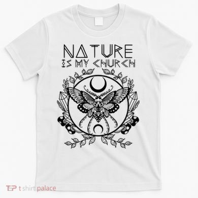 Nature Is My Church Moon Moth Witchcraft Wiccan Witch T-Shirt