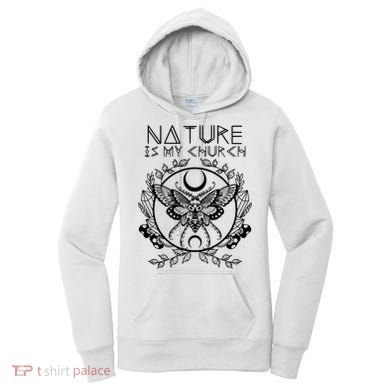 Nature Is My Church Moon Moth Witchcraft Wiccan Witch Women's Hoodie