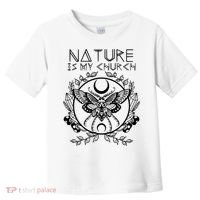 Nature Is My Church Moon Moth Witchcraft Wiccan Witch Toddler T-Shirt thumb 0