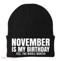 November Is My Birthday Yes The Whole Month Beanie thumb 0