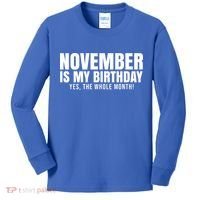 November Is My Birthday Yes The Whole Month Kids Long Sleeve Shirt thumb 0