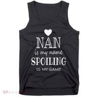 Nan Is My Name Funny Graphic Gifts For Nan Grandma Tank Top thumb 0