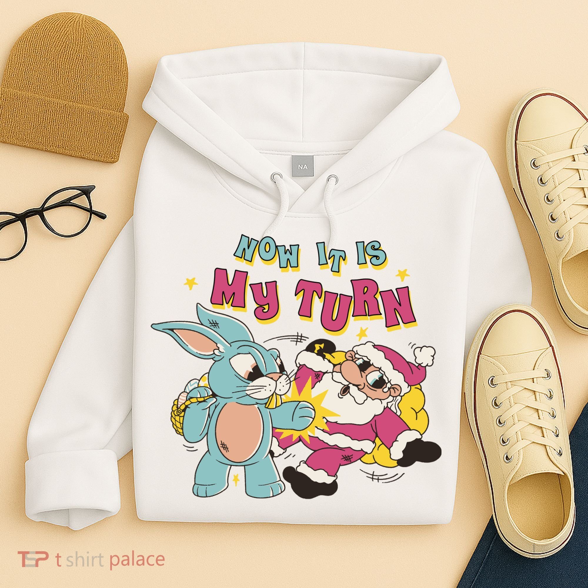 Now It's My Turn Funny Holiday Easter Bunny Santa Hoodie