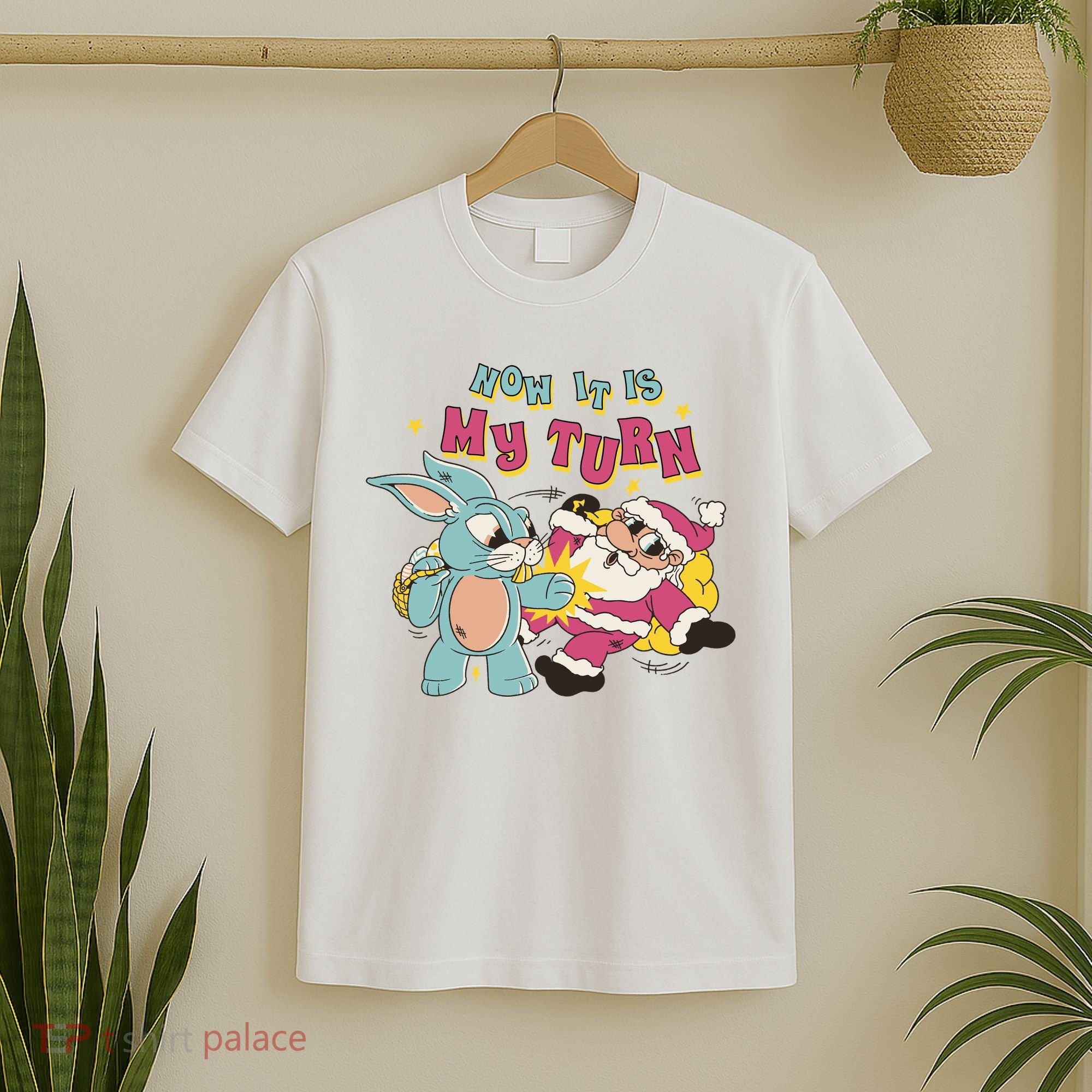 Now It's My Turn Funny Holiday Easter Bunny Santa T-Shirt
