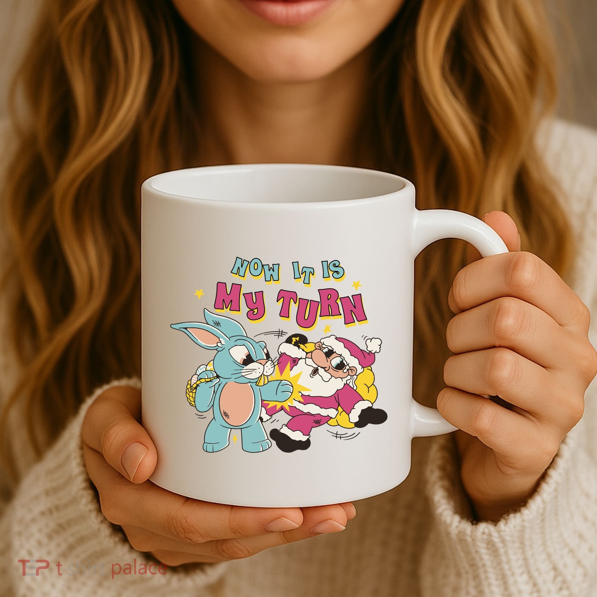 Now It's My Turn Funny Holiday Easter Bunny Santa Coffee Mug