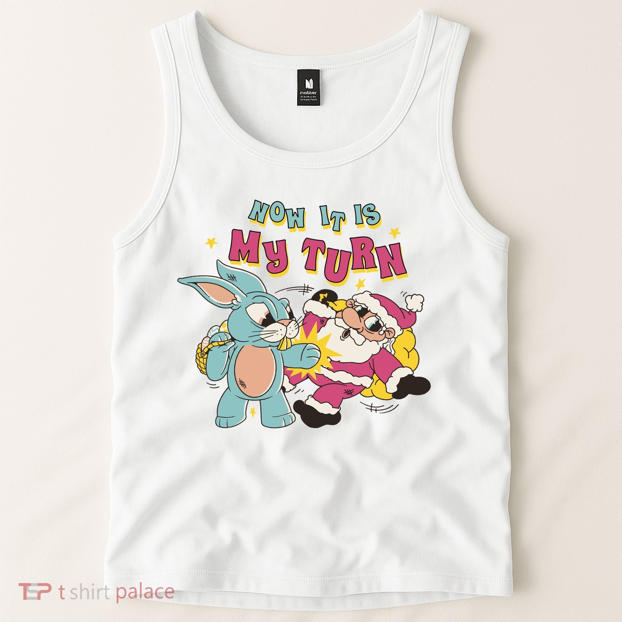 Now It's My Turn Funny Holiday Easter Bunny Santa Tank Top