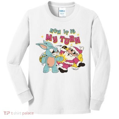 Now It's My Turn Funny Holiday Easter Bunny Santa Kids Long Sleeve Shirt
