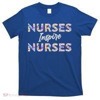 Nurses Inspire Nurses Funny Floral Nurse Quote Gift T-Shirt thumb 0