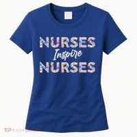 Nurses Inspire Nurses Funny Floral Nurse Quote Gift Women's T-Shirt thumb 0