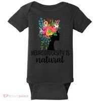 Neurodiversity Is Natural Autism Neurodivergent Baby Bodysuit thumb 0