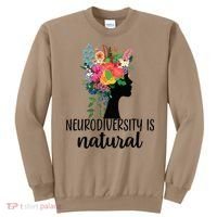 Neurodiversity Is Natural Autism Neurodivergent Sweatshirt thumb 0