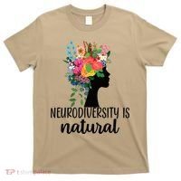 Neurodiversity Is Natural Autism Neurodivergent T-Shirt thumb 0