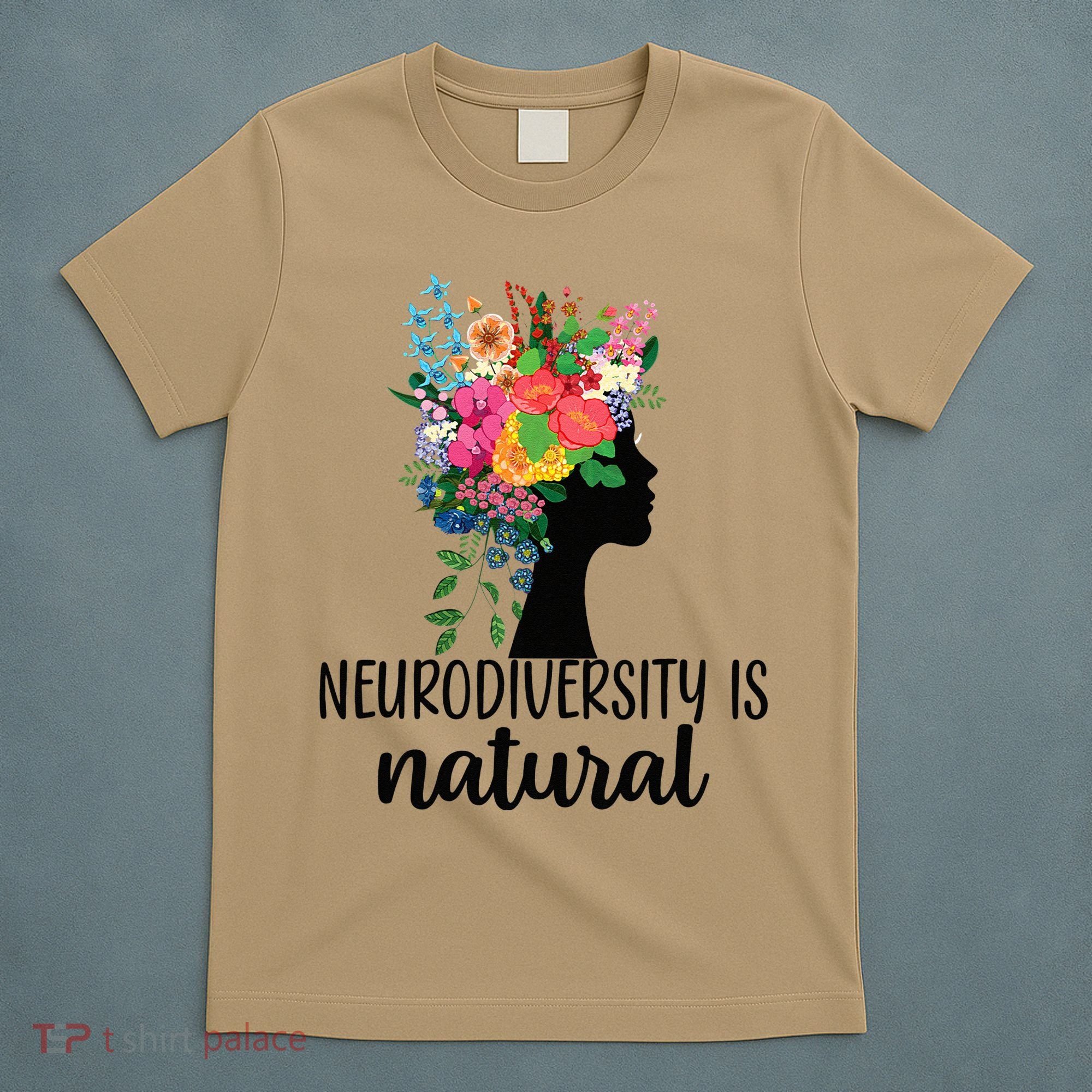 Neurodiversity Is Natural Autism Neurodivergent T-Shirt
