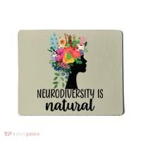Neurodiversity Is Natural Autism Neurodivergent Mousepad thumb 0