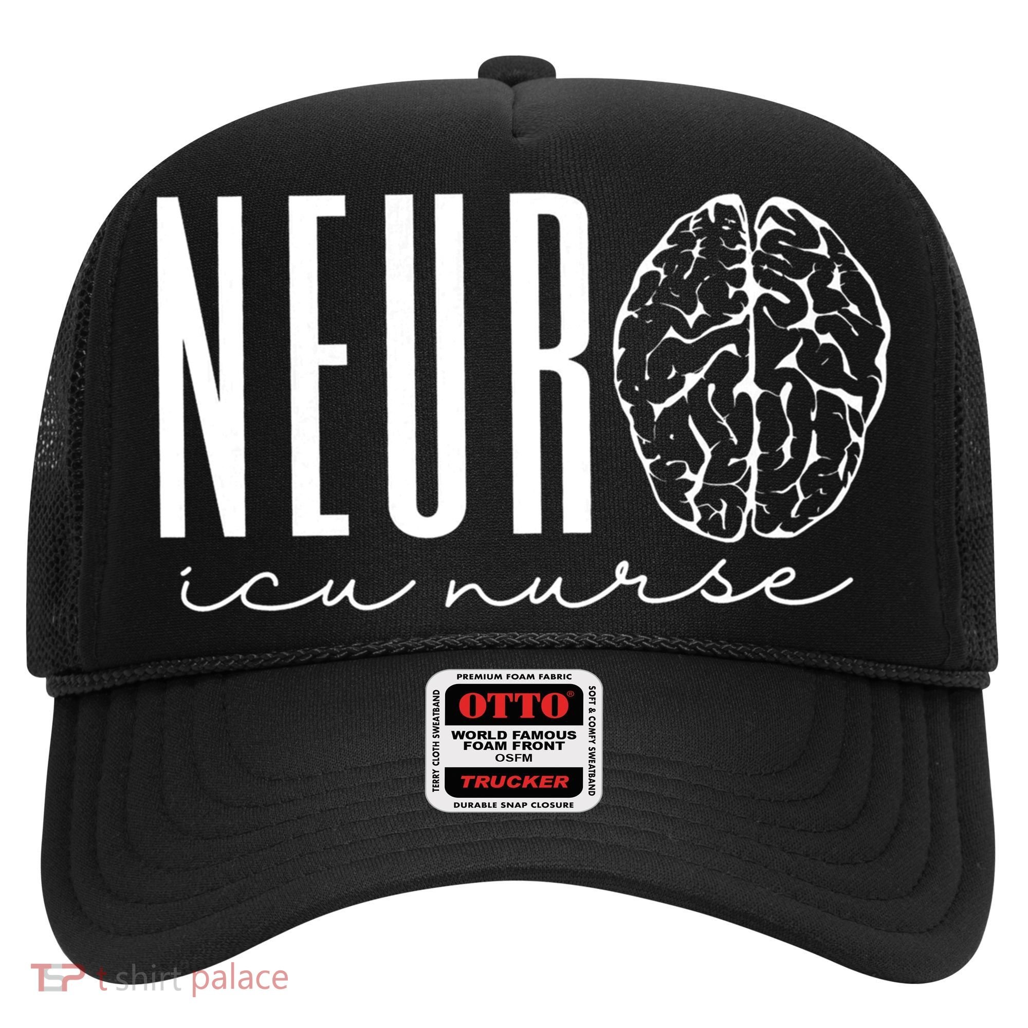 Neuro Icu Nurse Neurology Intensive Care Unit Funny Gift Cool Gift Hat