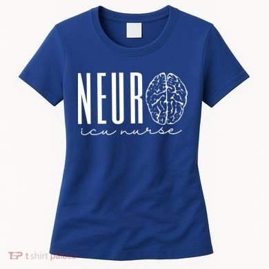 Neuro Icu Nurse Neurology Intensive Care Unit Funny Gift Cool Gift Women's T-Shirt