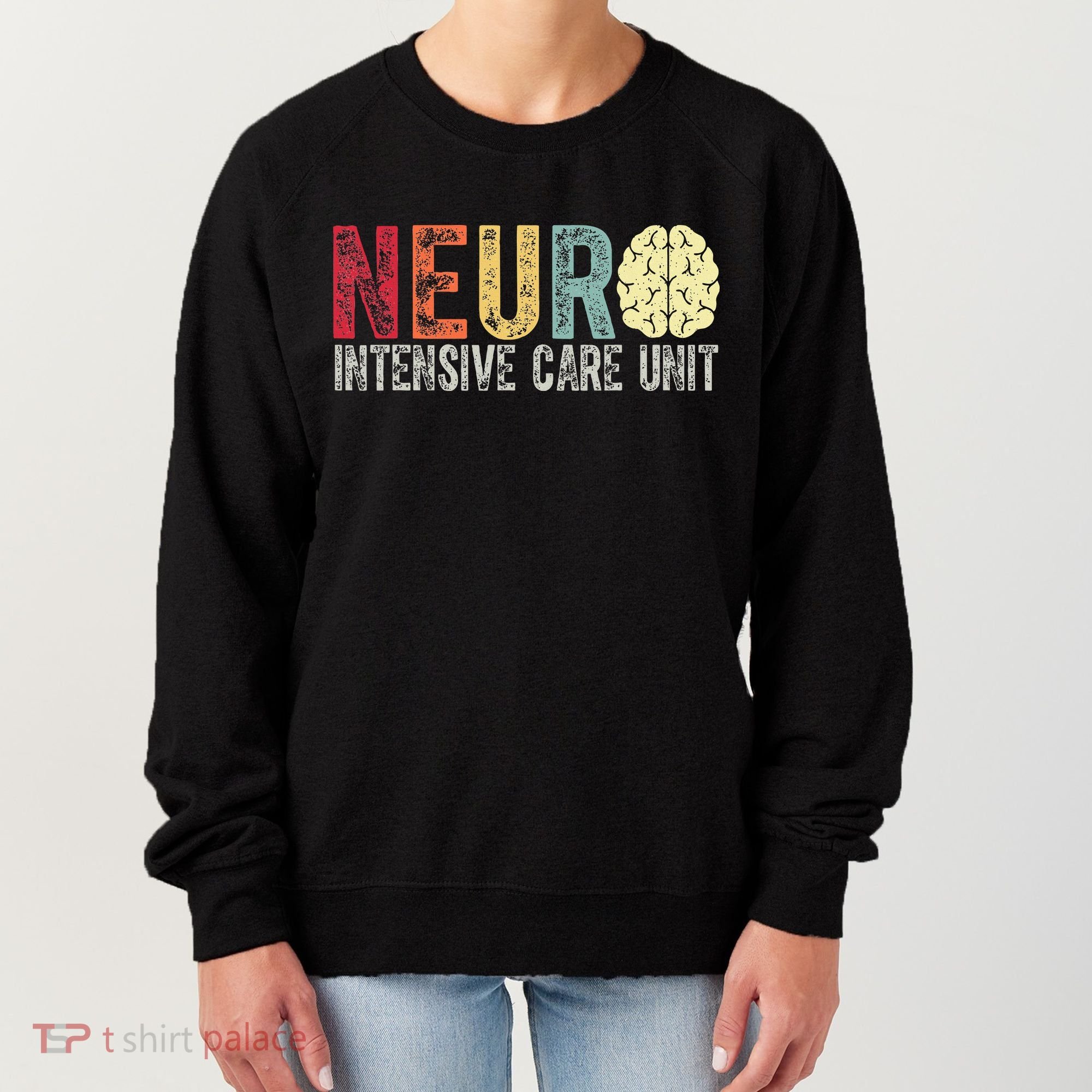Neuro Icu Nurse Brain Nursing Intensive Care Unit Rn Women's Sweatshirt