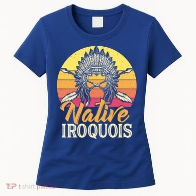 Native Iroquois Native Pride American Indian Tribe Gift Women's T-Shirt