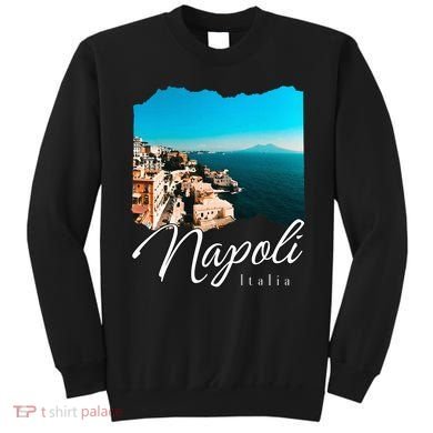 Napoli Italia Naples Italy Naples Sweatshirt