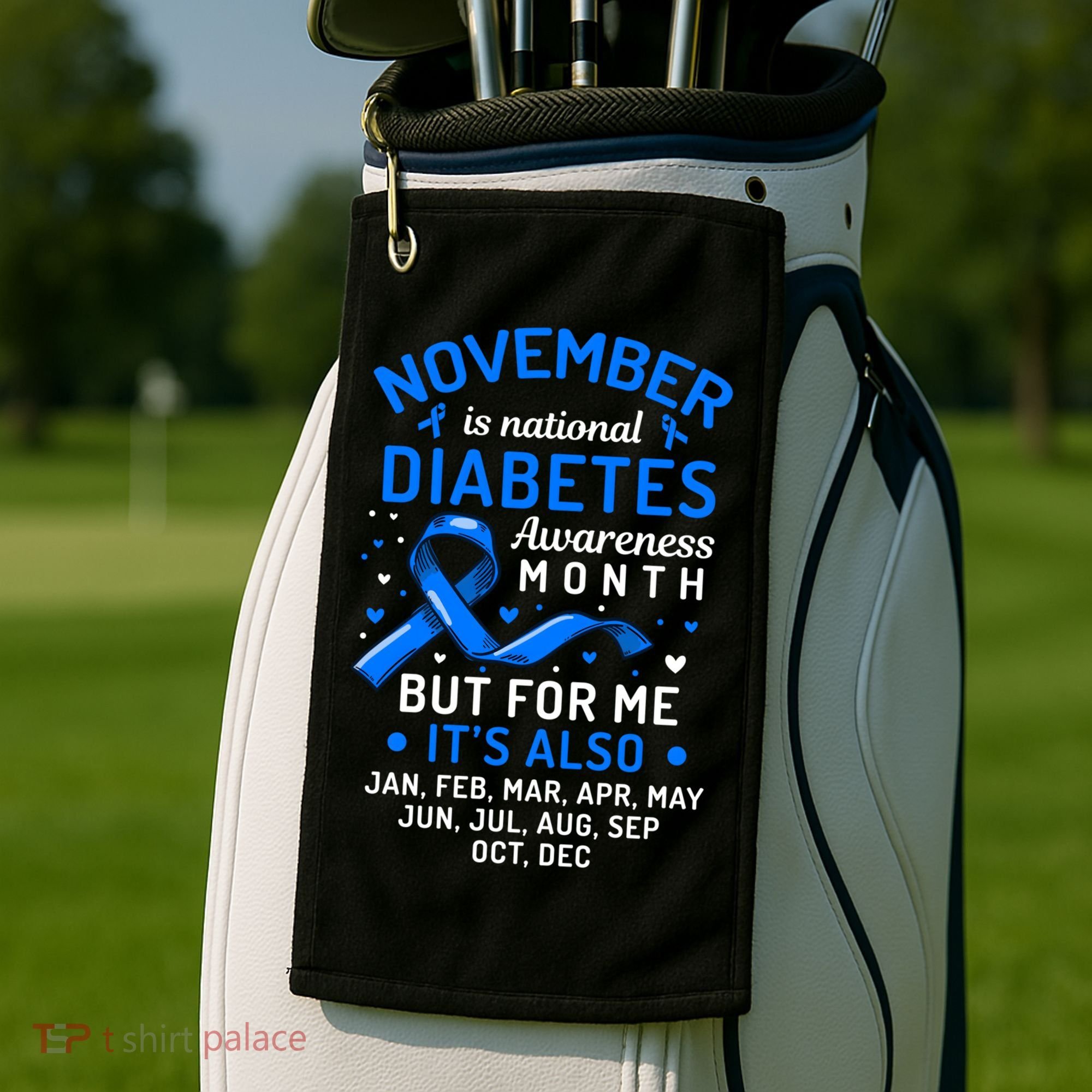 November Is National Diabetes Awareness Month Support Gift Golf Towel