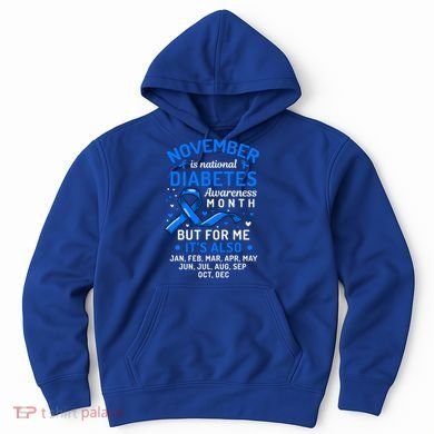 November Is National Diabetes Awareness Month Support Gift Hoodie