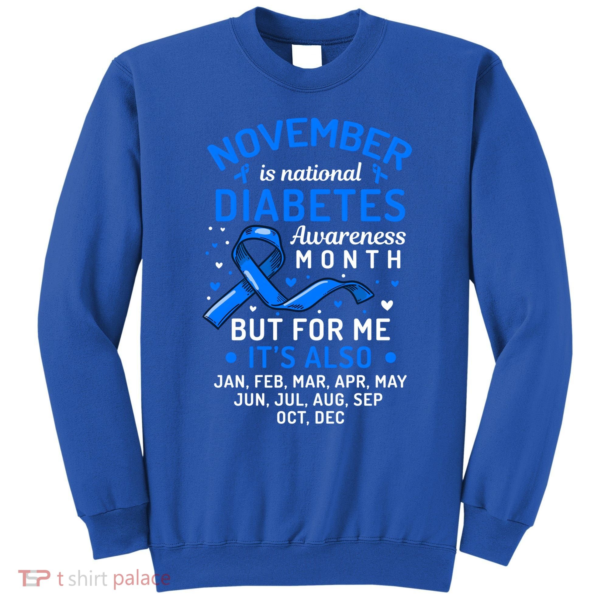 November Is National Diabetes Awareness Month Support Gift Sweatshirt