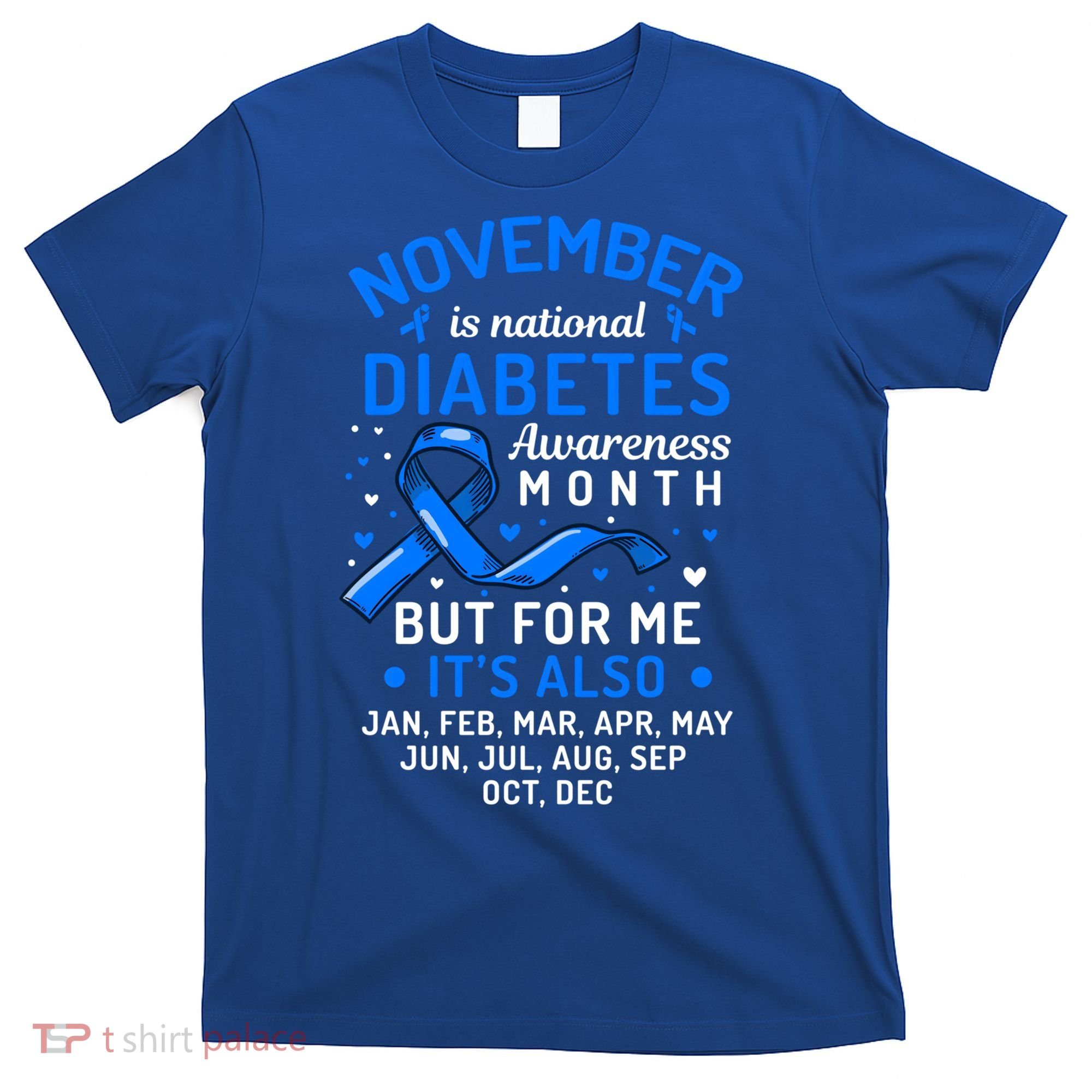 November Is National Diabetes Awareness Month Support Gift T-Shirt