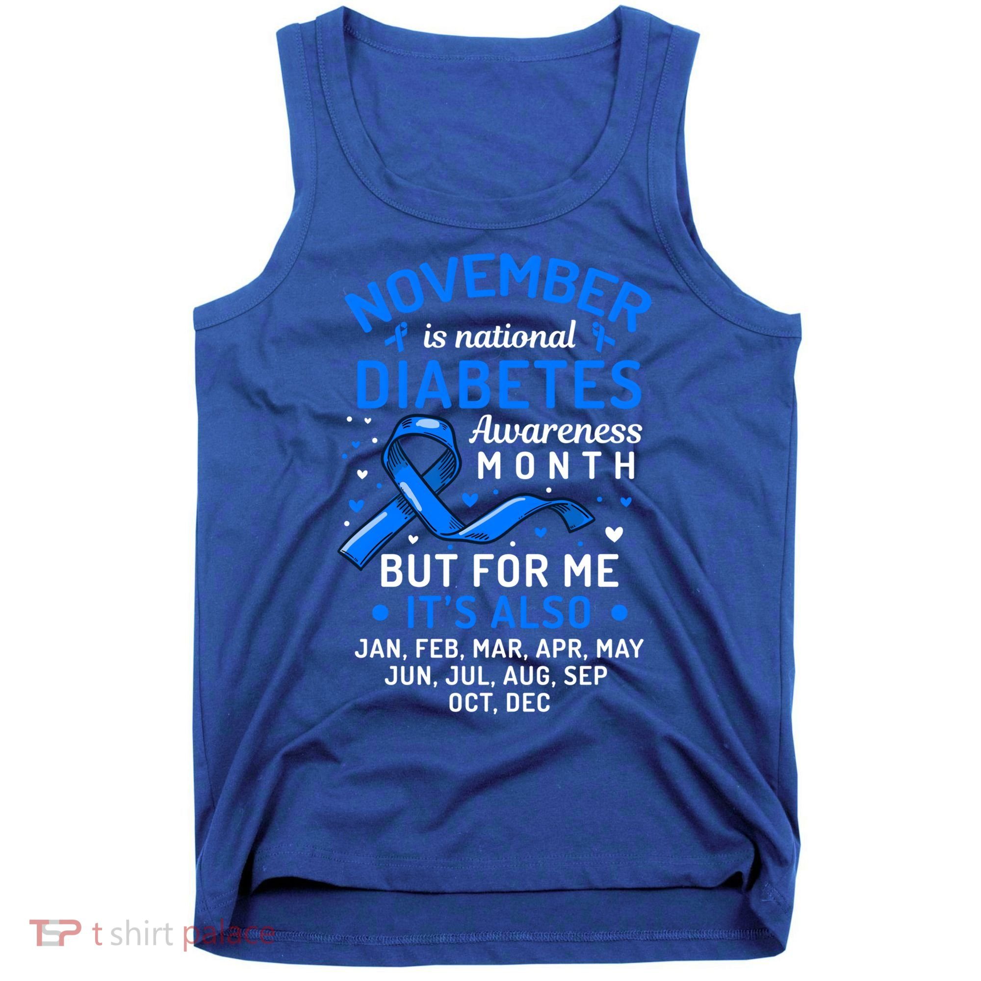 November Is National Diabetes Awareness Month Support Gift Tank Top