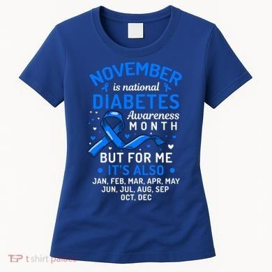 November Is National Diabetes Awareness Month Support Gift Women's T-Shirt