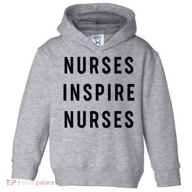 Nurses Inspire Nurses Inspiration Toddler Hoodie