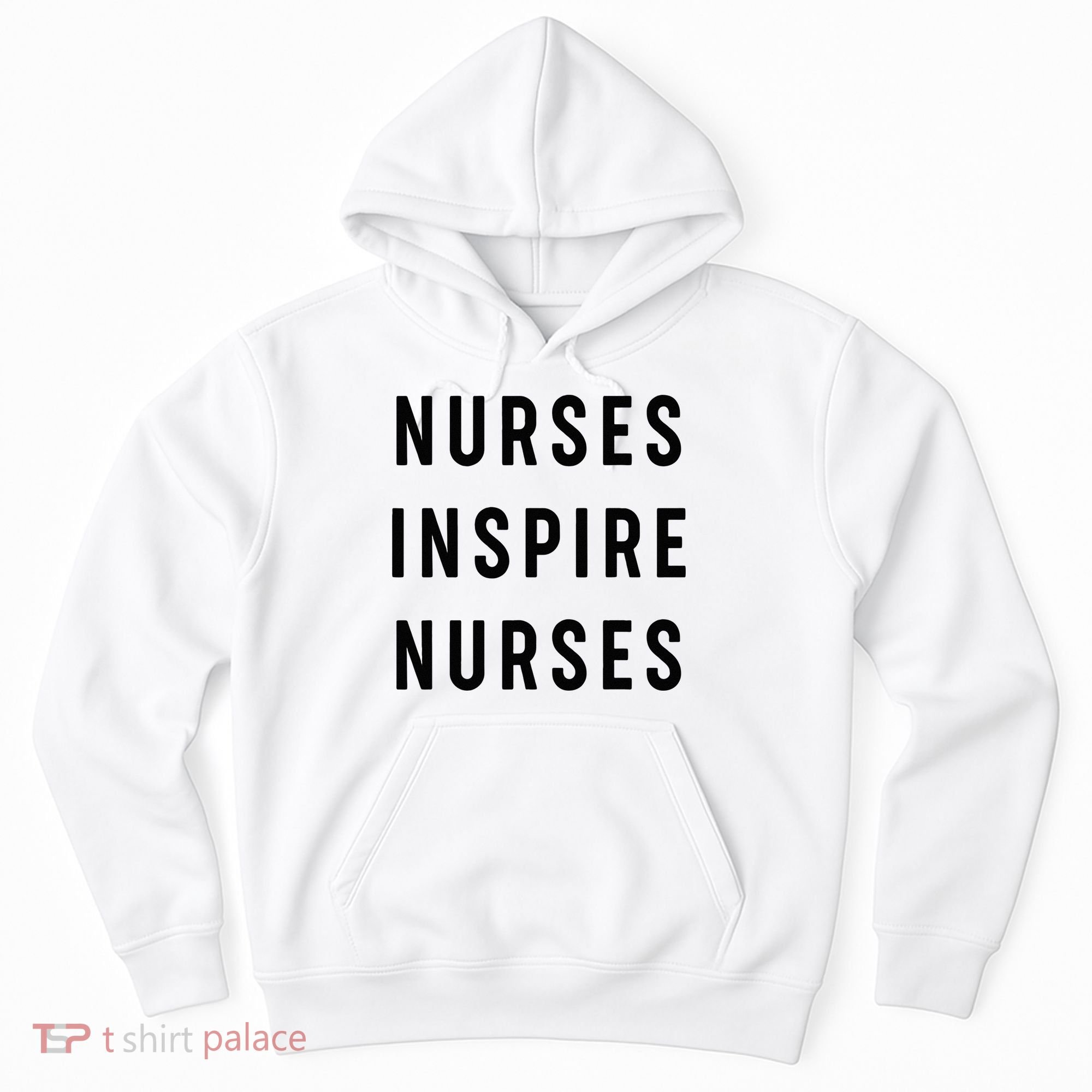 Nurses Inspire Nurses Inspiration Hoodie