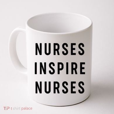 Nurses Inspire Nurses Inspiration Coffee Mug