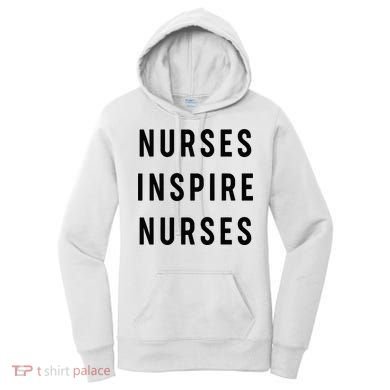 Nurses Inspire Nurses Inspiration Women's Hoodie