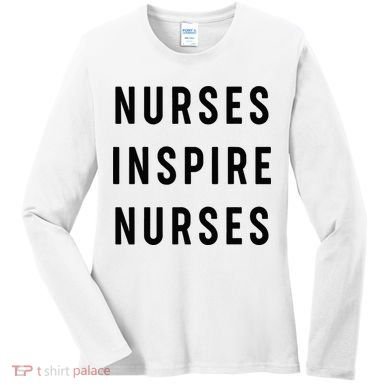 Nurses Inspire Nurses Inspiration Women's Long Sleeve Shirt