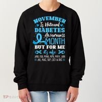 November Is National Diabetes Awareness Month  Women's Sweatshirt thumb 0