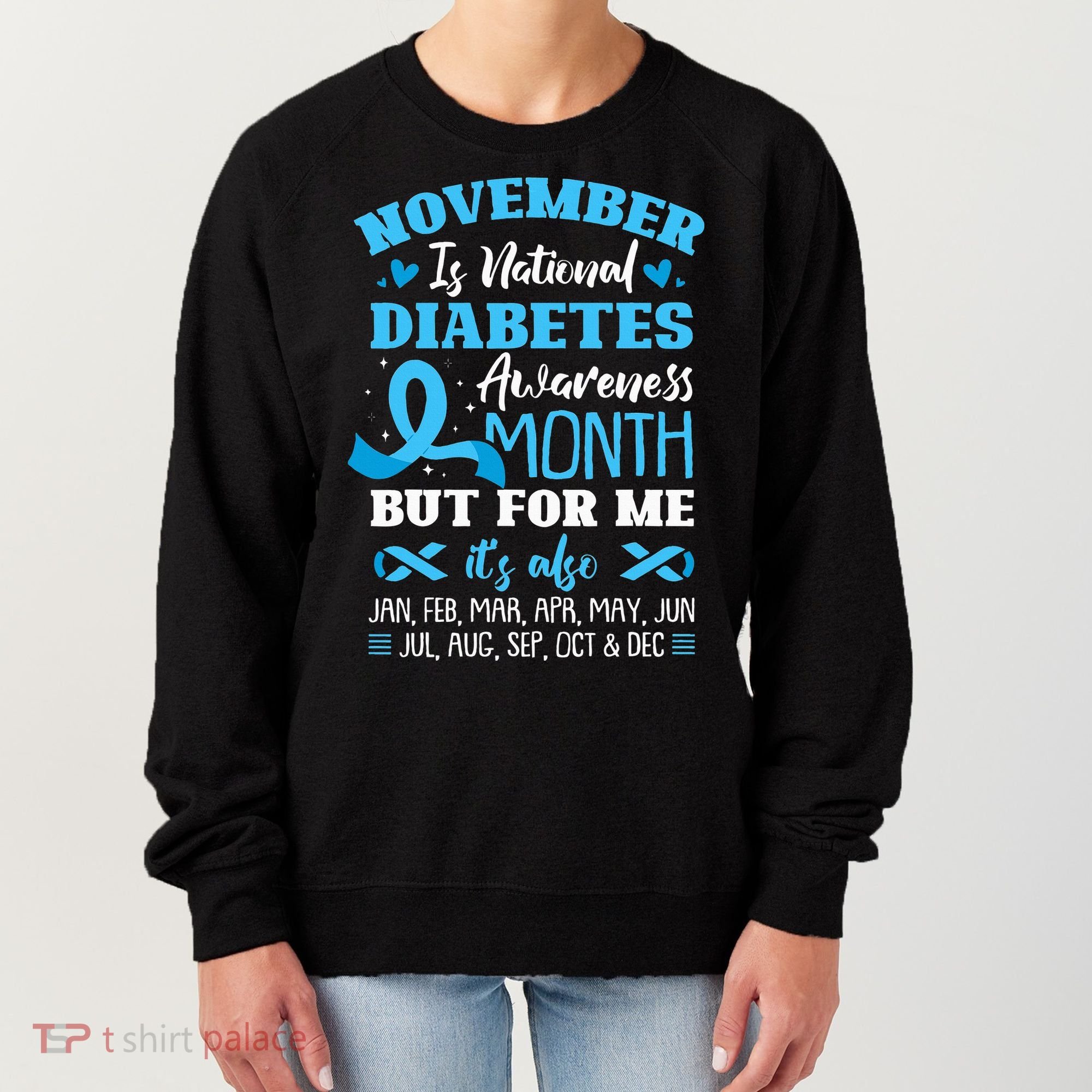 November Is National Diabetes Awareness Month  Women's Sweatshirt