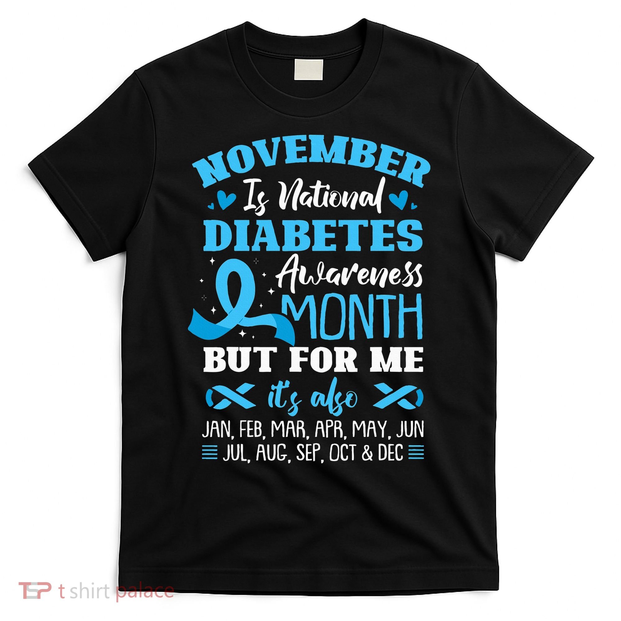 November Is National Diabetes Awareness Month  T-Shirt