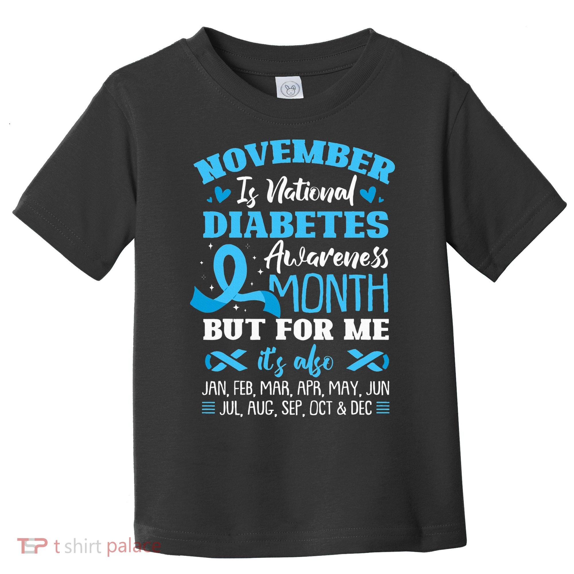 November Is National Diabetes Awareness Month  Toddler T-Shirt