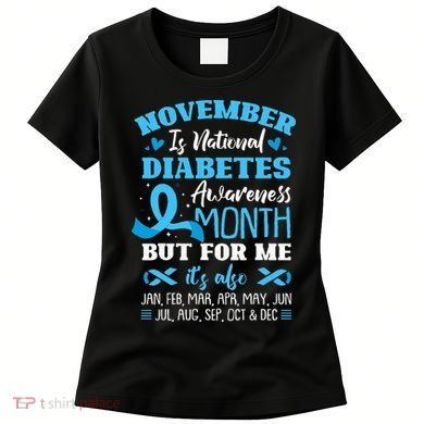 November Is National Diabetes Awareness Month  Women's T-Shirt