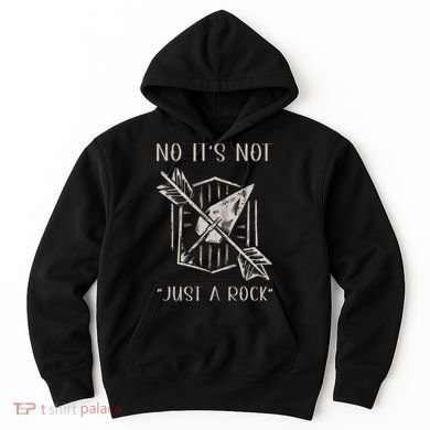 No ItS Not Just A Rock Arrowhead Hunting Hoodie