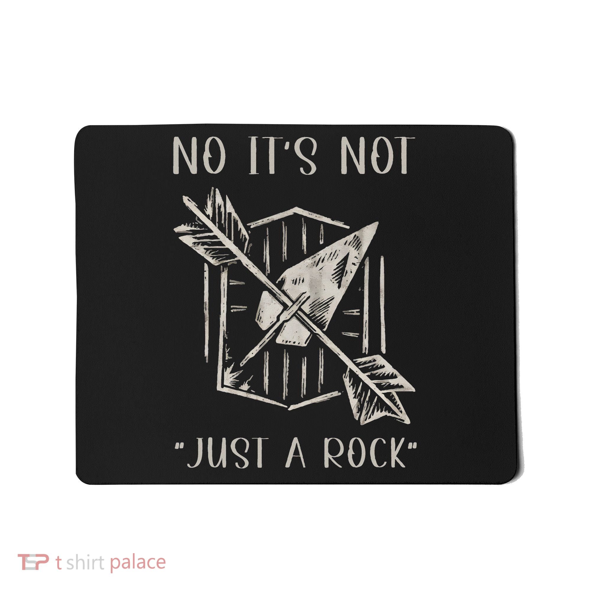 No ItS Not Just A Rock Arrowhead Hunting Mousepad