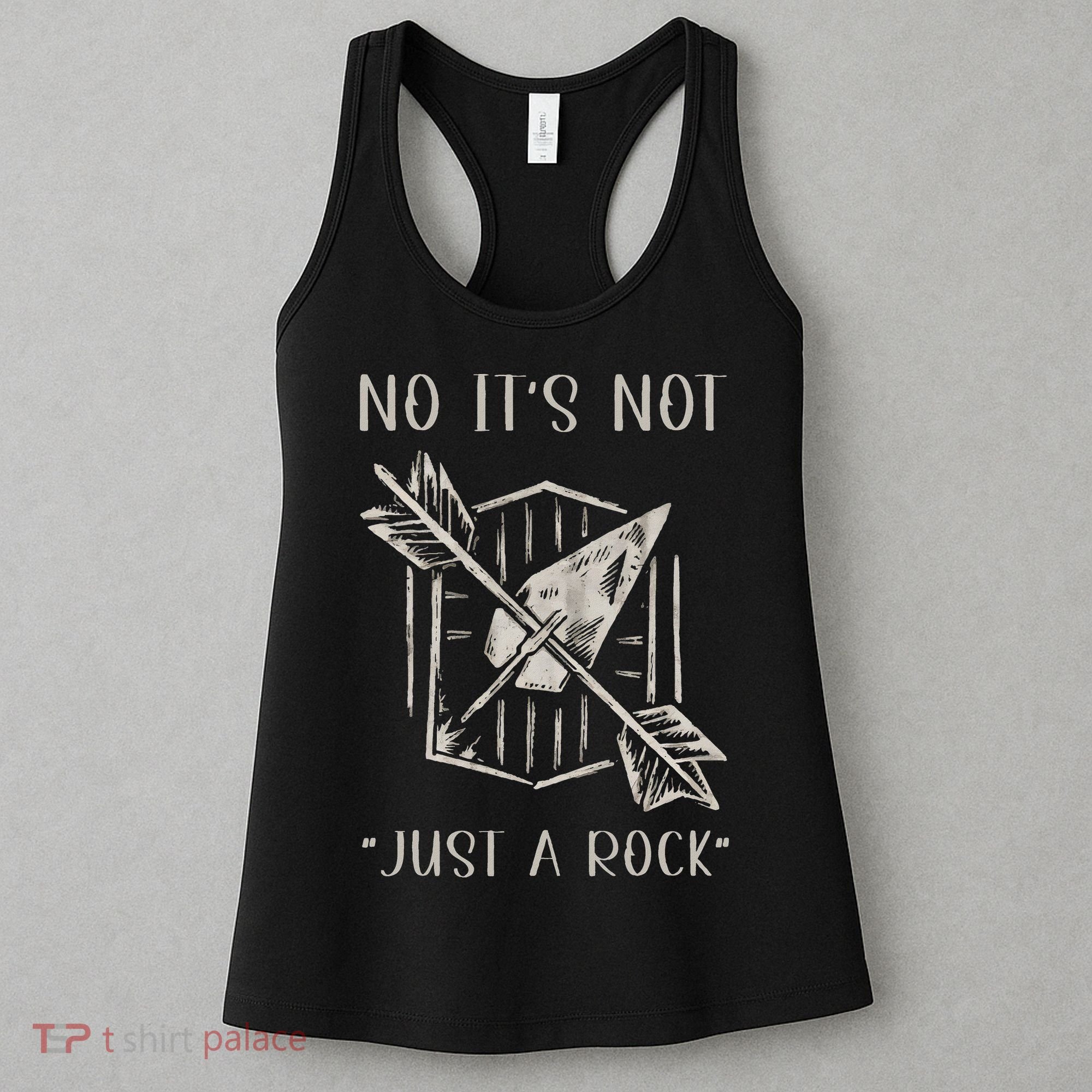 No ItS Not Just A Rock Arrowhead Hunting Women's Tank Top