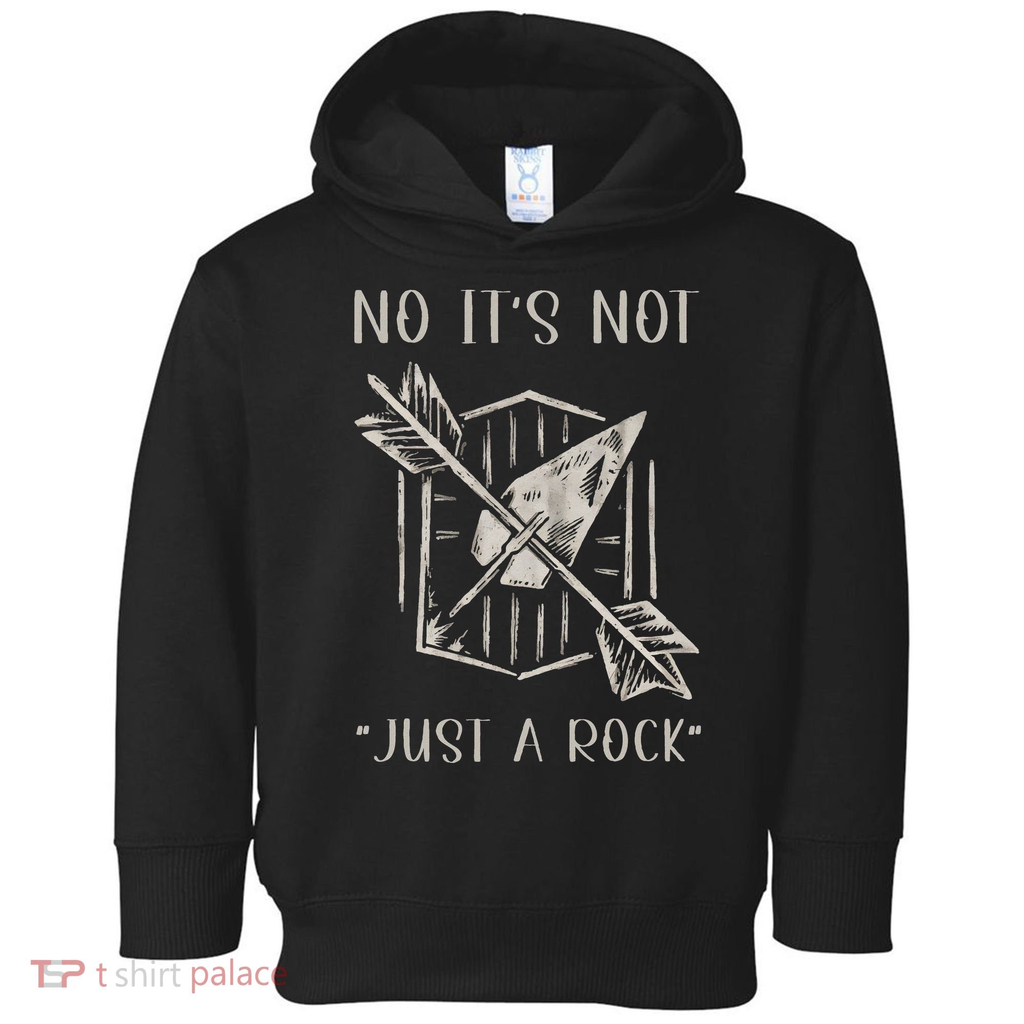 No ItS Not Just A Rock Arrowhead Hunting Toddler Hoodie