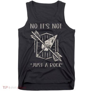 No ItS Not Just A Rock Arrowhead Hunting Tank Top