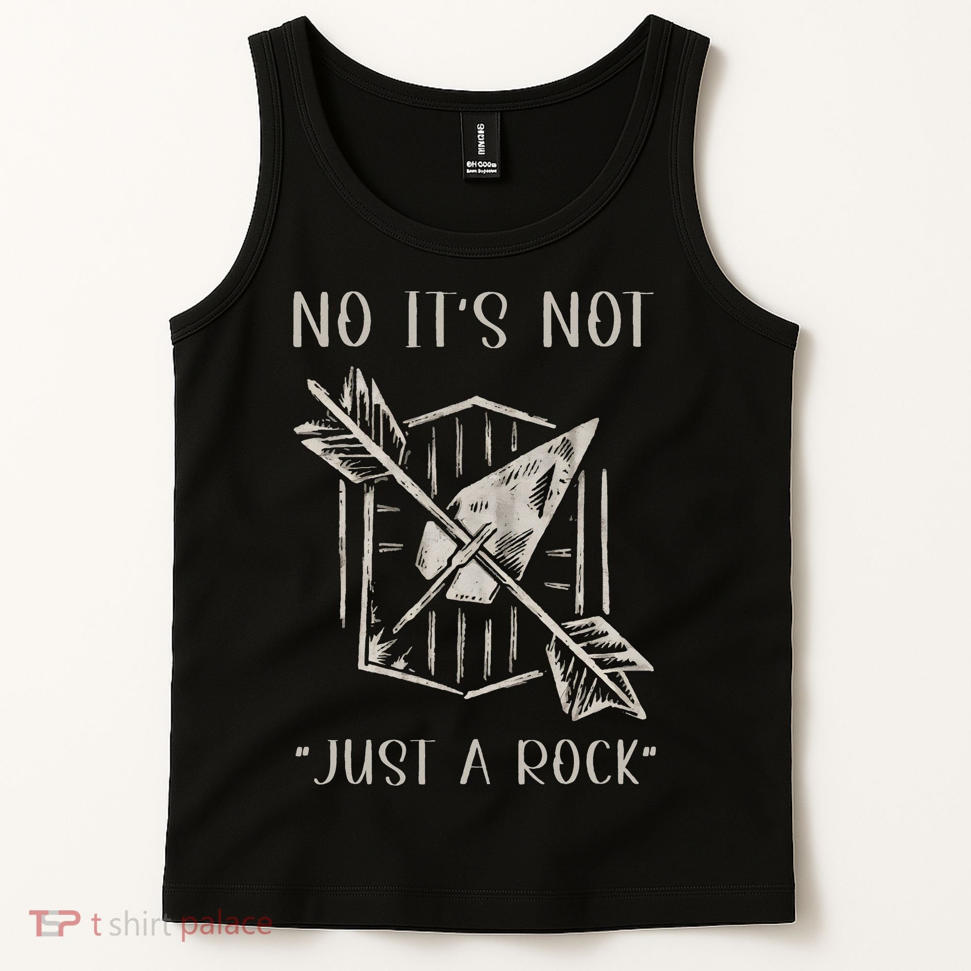 No ItS Not Just A Rock Arrowhead Hunting Tank Top