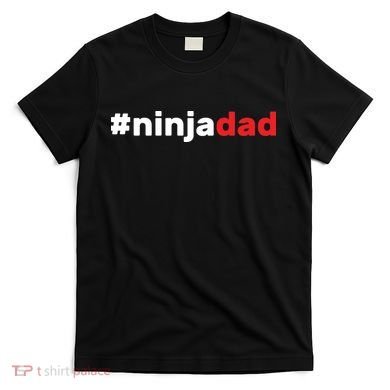 Ninja Dad T-Shirt