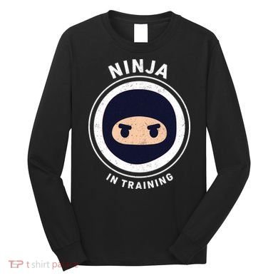 Ninja In Training  Long Sleeve Shirt