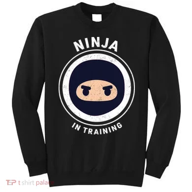 Ninja In Training  Sweatshirt