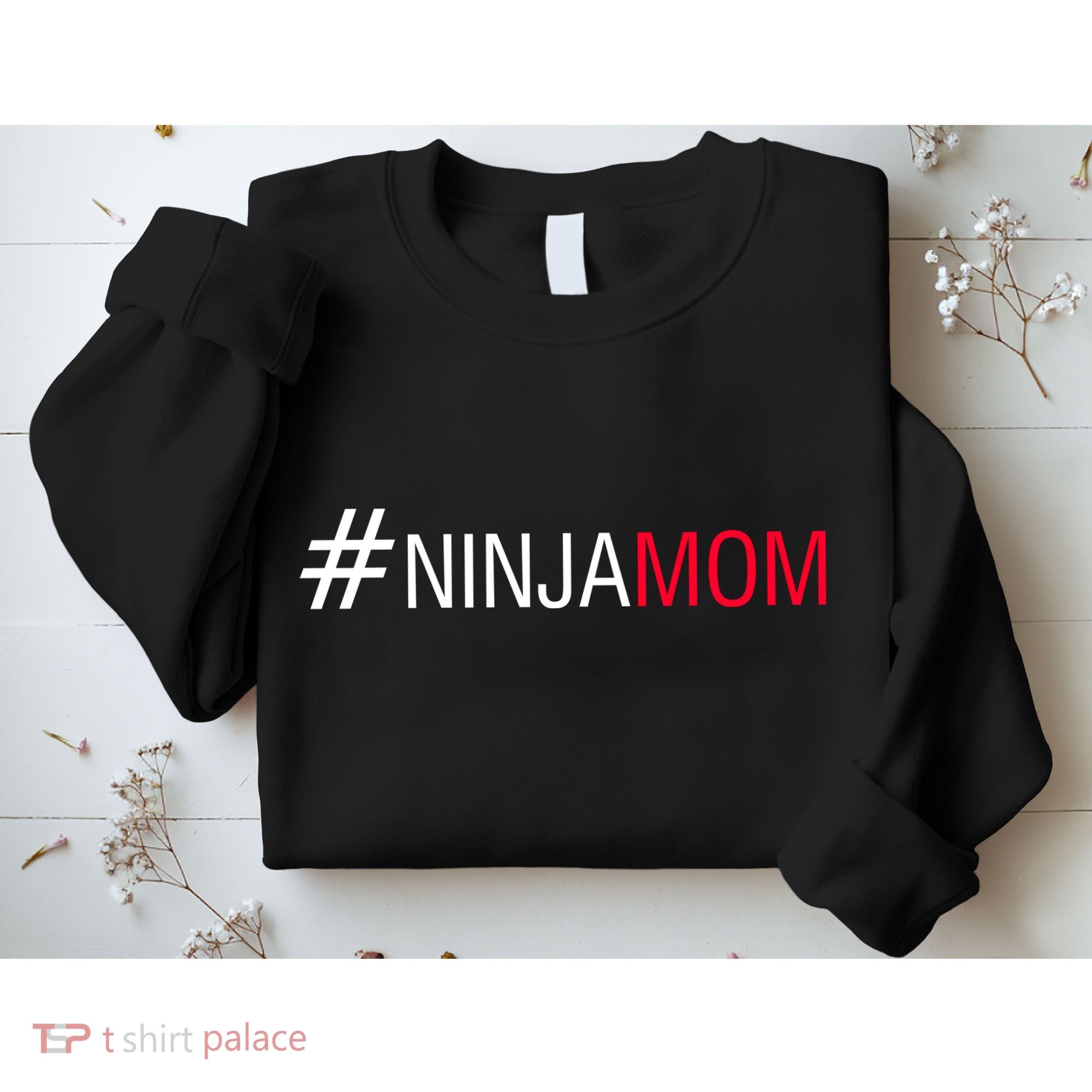 #NinjaMom Sweatshirt