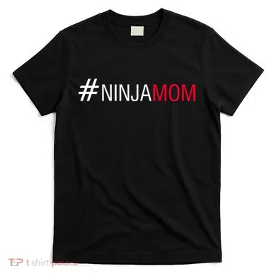 #NinjaMom T-Shirt